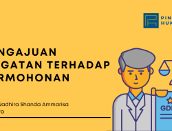 Pengajuan Gugatan Terhadap Permohonan, Emang Bisa?