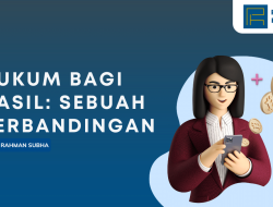 Hukum Bagi Hasil: Sebuah Perbandingan