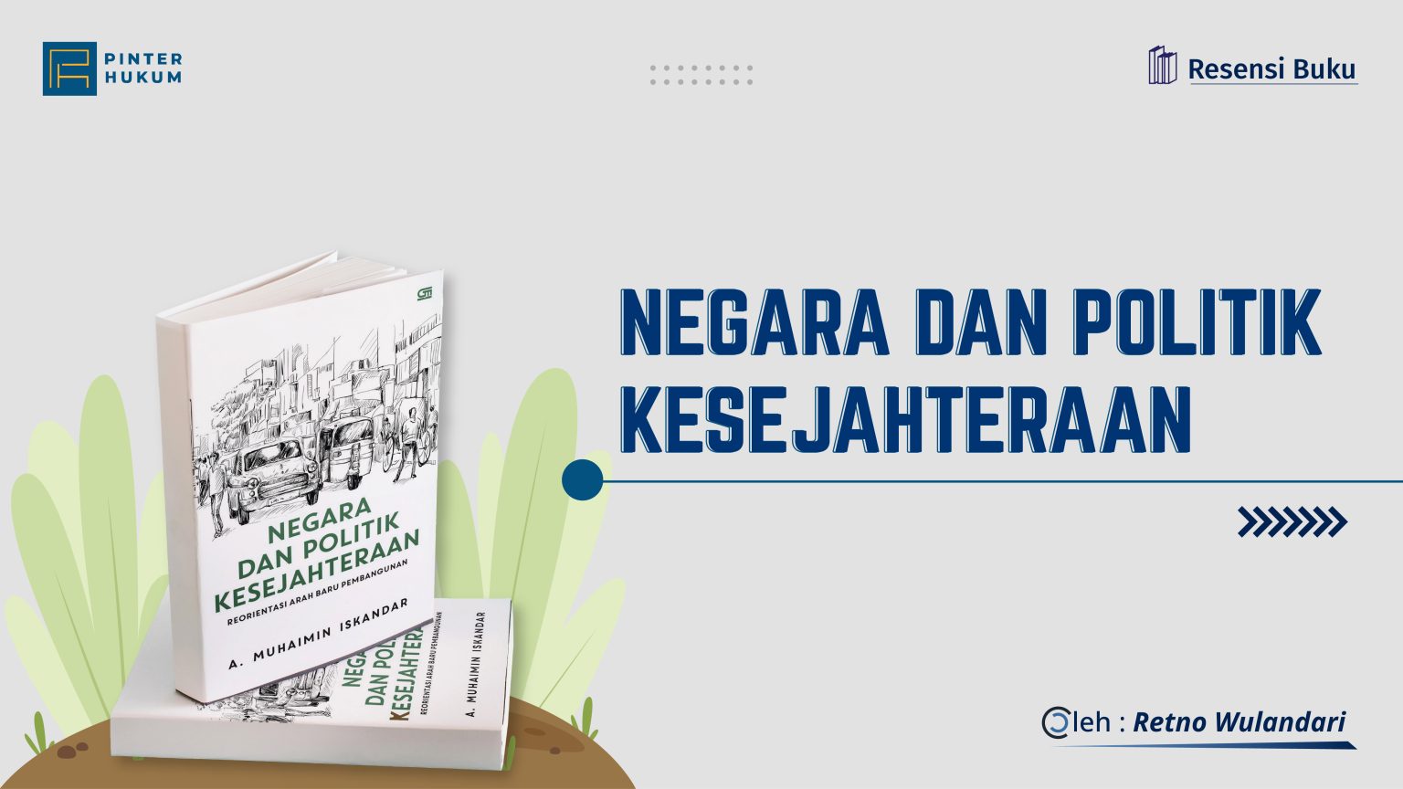 Politik Kesejahteraan: Menakar Ulang Peran Negara dalam Mewujudkan Keadilan Sosial