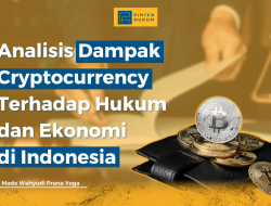 Analisis Dampak Cryptocurrency Terhadap Hukum dan Ekonomi di Indonesia