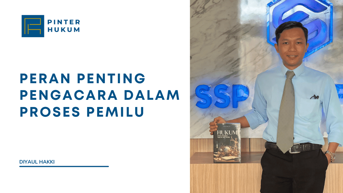 Peran Penting Pengacara Dalam Proses Pemilu 1 Pemilu