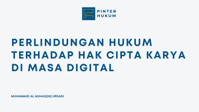 Perlindungan Hukum Terhadap Hak Cipta Karya di Masa Digital
