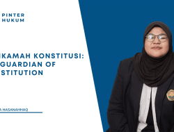 Mahkamah Konstitusi: The Guardian of Constitution