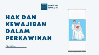 HAK DAN KEWAJIBAN DALAM PERKAWINAN