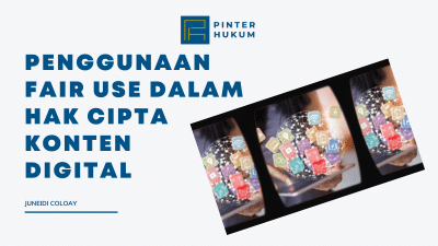 PENGGUNAAN FAIR USE DALAM HAK CIPTA KONTEN DIGITAL
