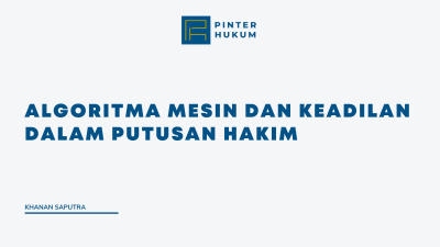 Algoritma Mesin dan Keadilan dalam Putusan Hakim