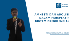 Amnesti dan Abolisi dalam Perspektif Sistem Presidensial