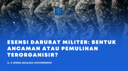 Esensi Darurat Militer: Bentuk Ancaman Atau Pemulihan Terorganisir?