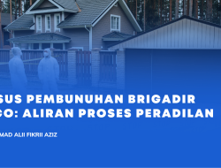 Kasus Pembunuhan Brigadir Esco: Aliran Proses Peradilan