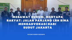 Merawat Hukum, Menyapa Rakyat: Jalan Panjang LBH BINA Mengadvokasi dari  Sudut Jakarta