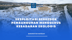 Eksploitasi Berkedok Pembangunan Menggerus Kesadaran Ekologis
