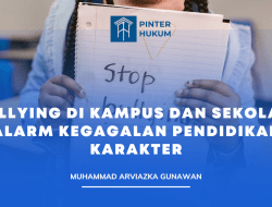 Bullying di Kampus dan Sekolah: Alarm Kegagalan Pendidikan Karakter