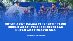 Hutan Adat dalam Perspektif Teori Hukum Adat: Studi Pengelolaan Hutan Adat Engkulong