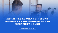 MORALITAS ADVOKAT DI TENGAH TANTANGAN PROFESIONALISME DAN KEPENTINGAN KLIEN