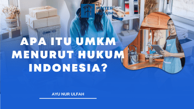 Apa itu UMKM Menurut Hukum Indonesia?
