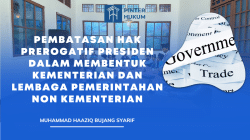 PEMBATASAN HAK PREROGATIF PRESIDEN DALAM MEMBENTUK KEMENTERIAN DAN LEMBAGA PEMERINTAHAN NON KEMENTERIAN
